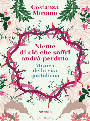 cover image of Niente di ciò che soffri andrà perduto